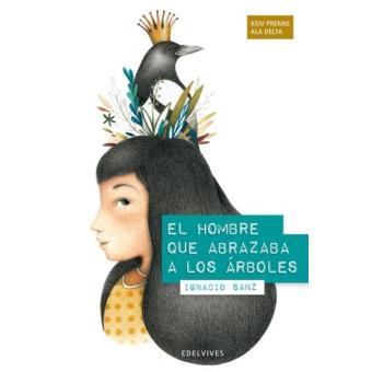 El hombre que abrazaba a los árboles