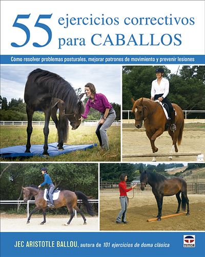 Ediciones Tutor, S.a. 55 Ejercicios Correctivos Para Caballos