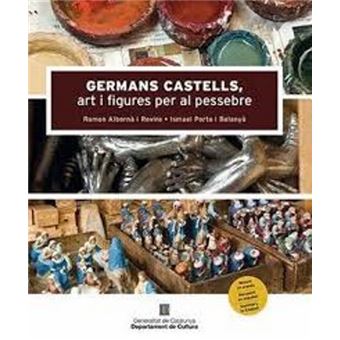 Germans Castells, art i figures per al pessebre