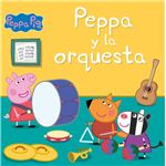 Peppa y la orquesta (Un cuento de Peppa Pig)