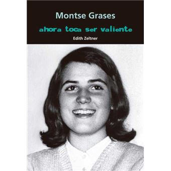 Montse grases. ahora toca ser valiente