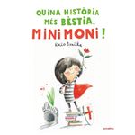 Quina història més bèstia, Minimoni!