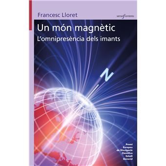 Un món magnètic. L''omnipresència d