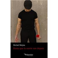 Hasta que la suerte nos depare