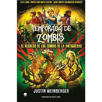 Temporada de Zombis 3. El regreso de los zombis de la antigüedad