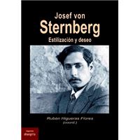 Josef Von Sternberg estilización y deseo libro ruben higueras flores español