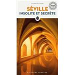 Seville insolite et secrete