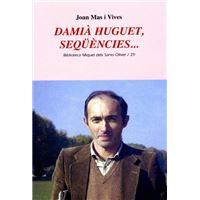 Damià huguet, seqüències...