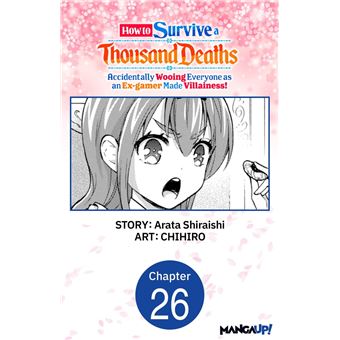 How to Survive a Thousand Deaths: Accidentally Wooing Everyone as an Ex-gamer Made Villainess! #026 - 1