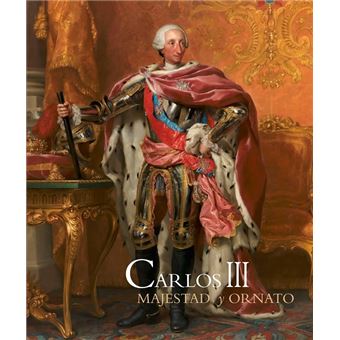 Carlos iii majestad y ornato