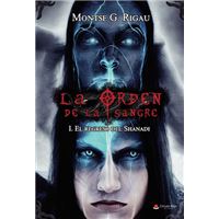 La Orden de la Sangre I: El regreso del Shanadi