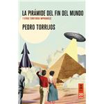 La Piramide Del Fin Del Mundo Y Otr