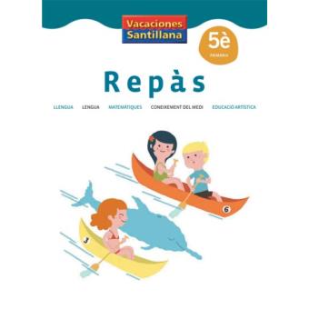 Vacaciones Santillana 5 Primaria Repas - Varios autores -5% en libros ...