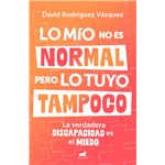 Lo mío no es normal, pero lo tuyo tampoco