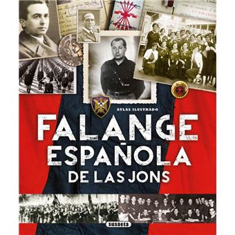 Atlas Ilustrado: Falange española de las JONS