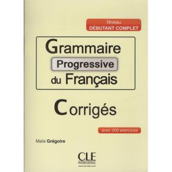 Grammaire Progressive du Français des Affaires. Nivel principiante - 1