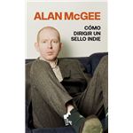 Como Dirigir Un Sello Indie