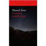 La aurora cuando surge