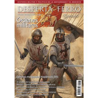 Desperta Ferro. Ejércitos medievales hispánicos (VII). Órdenes militares