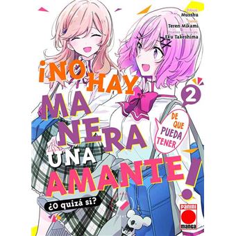 ¡No hay manera de que pueda tener una amante! ¿O quizá sí? N.2