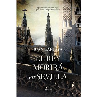 El Rey Morira En Sevilla