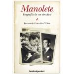 Manolete. biografia de un sinvivir