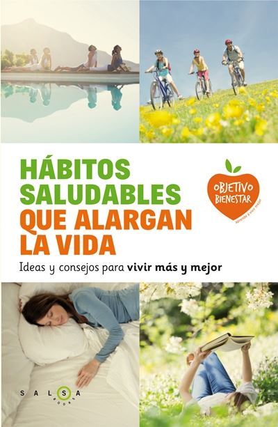 Saludables Que Alargan la ideas y consejos para vivir mejor tapa blanda solapas epub