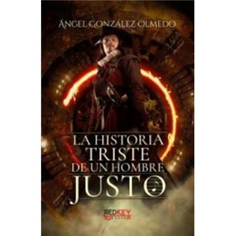La historia triste de un hombre justo