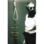 El espanto de lágrimas reales