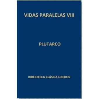 Vidas Paralelas VIII - Plutarco -5% En Libros | FNAC