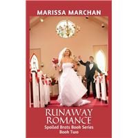 Runaway Romance: Spoiled Brats Book Series Book Two