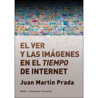 El ver y las imágenes en el tiempo de Internet
