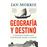 Geografia Y Destino