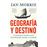 Geografia Y Destino