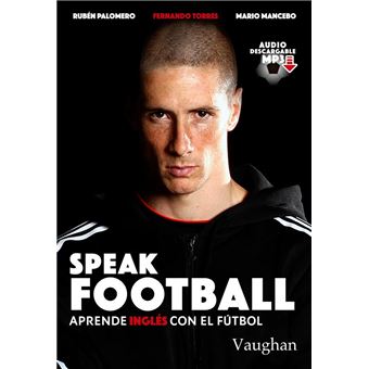 Speak Football. Aprende inglés con el fútbol