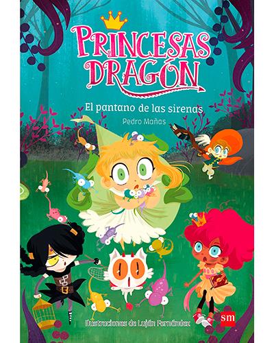Sm Princesas Dragón 2: El Pantano De Las Sirenas - Pedro Mañas (Autor)