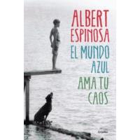 El mundo azul. Ama tu caos