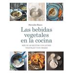 Las Bebidas Vegetales En La Cocina