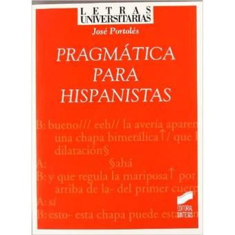 Pragmática para hispanistas