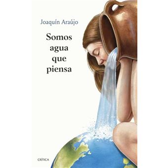Somos agua que piensa