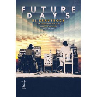 Future days-el krautrock y la const