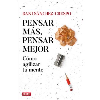 Pensar más, pensar mejor - 1