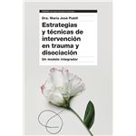 Estrategias y técnicas de intervención en trauma y disociaci