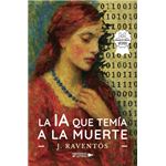La Ia Que Temía A La Muerte