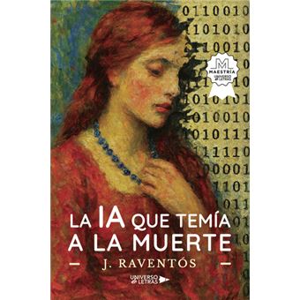 La Ia Que Temía A La Muerte