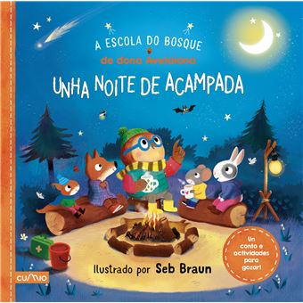 A Escola Do Bosque De Dona Avelaiona-Unha Noite De Acamapada