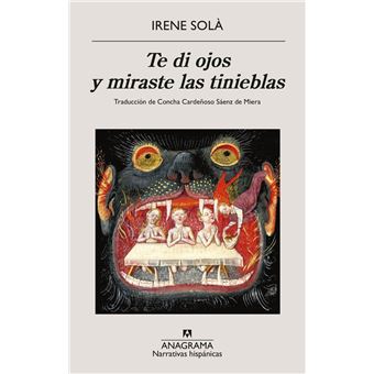 Te di ojos y miraste las tinieblas - 1