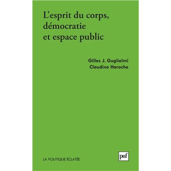 L'esprit du corps, démocratie et espace public - 1