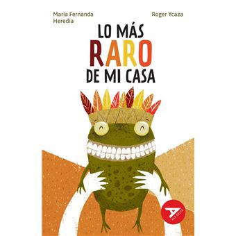 Lo mas raro de mi casa-aladelta roja
