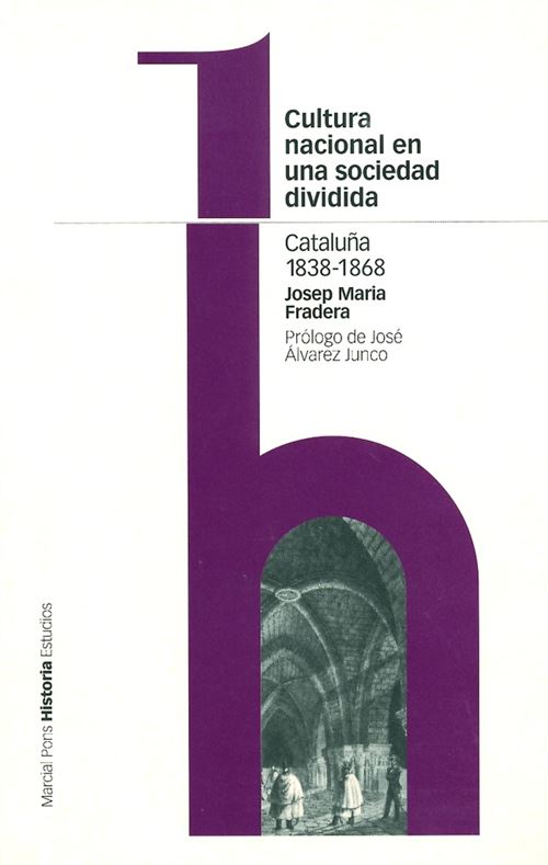 Marcial Pons Ediciones De Historia, Cultura Nacional En Una Sociedad Dividida